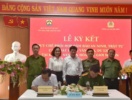 MỸ SƠN KÝ KẾT QUY CHẾ PHỐI HỢP BẢO ĐẢM AN NINH, TRẬT TỰ HOẠT ĐỘNG VĂN HÓA, DU LỊCH